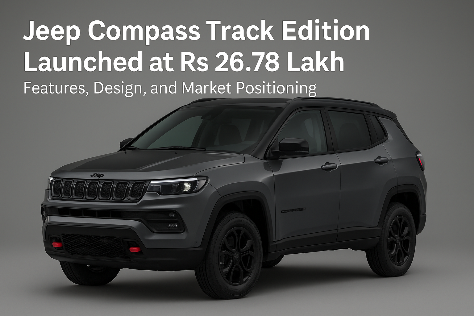 Jeep Compass Track Edition Launched